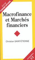 Couverture du livre « Macrofinance et marchés financiers » de Christian Saint-Etienne aux éditions Economica