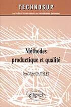 Couverture du livre « Methodes productique et qualite » de Chatelet aux éditions Ellipses