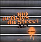 Couverture du livre « 100 artistes de street art » de Paul Ardenne et Marle Maertens aux éditions La Martiniere