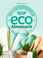 Couverture du livre « Eco almanach ; chaque jour un écogeste » de Laetitia Crnkovic aux éditions Ouest France