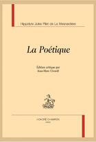 Couverture du livre « La poétique » de Hippolyte Jules Pilet De La Mesnardiere aux éditions Honore Champion