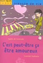 Couverture du livre « C'est peut-être ça être amoureux » de Laurent Audouin et Agnes De Lestrade aux éditions Milan