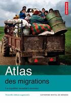 Couverture du livre « Atlas des migrations - de nouvelles solidarites a construire » de Wihtol De Wenden C. aux éditions Autrement