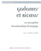 Couverture du livre « Gadamer et Ricoeur, la conception herméneutique du langage » de Vallee Marc Ant aux éditions Presses Universitaires De Rennes