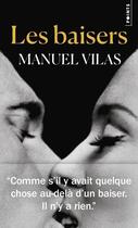 Couverture du livre « Les baisers » de Manuel Vilas aux éditions Points