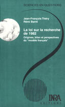 Couverture du livre « La loi sur la recherche de 1982 ; origines, bilan et perspectives du 