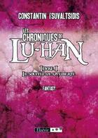 Couverture du livre « Les chroniques de Lu-Han t.1 ; le souffle de la liberté » de Constantin Tsuvaltsidis aux éditions Elzevir