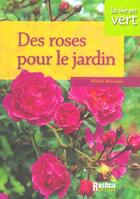 Couverture du livre « Des roses au jardin » de Michel Beauvais aux éditions Rustica