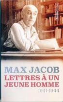Couverture du livre « Lettres à un jeune homme ; 1941-1944 » de Max Jacob aux éditions Omnia