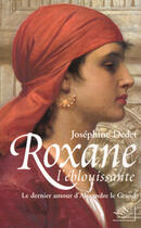 Couverture du livre « Roxane l'eblouissante » de Josephine Dedet aux éditions Nil Editions