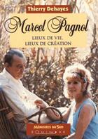 Couverture du livre « Marcel Pagnol » de Thierry Dehayes aux éditions Equinoxe