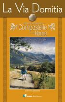 Couverture du livre « La via domitia vers Compostelle » de Jean-Yves Gregoire aux éditions Rando