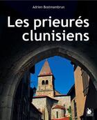 Couverture du livre « Les prieures clunisiens en France, du XIe siècle à la Révolution » de Adrien Bostmambrun aux éditions Ysec