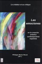 Couverture du livre « Emociones en la creacion artistica contemporanea espanola » de Merlo Morat Phi aux éditions Pu De Saint Etienne