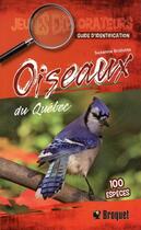 Couverture du livre « Oiseaux du Québec : guide d'identification » de Suzanne Brulotte aux éditions Broquet