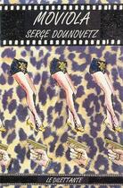 Couverture du livre « Moviola » de Serge Dounovetz aux éditions Le Dilettante