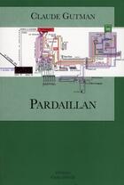 Couverture du livre « Pardaillan » de Claude Gutman aux éditions Folies D'encre