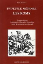Couverture du livre « Un peuple-mémoire ; les rom's » de Regis Blanchet aux éditions Prieure