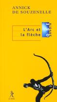 Couverture du livre « L'arc et la fleche » de Annick De Souzenelle aux éditions Relie