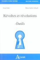 Couverture du livre « Revoltes et revolutions - outils » de Jollet/Schaub aux éditions Atlande Editions