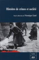 Couverture du livre « Histoire de crimes et société » de Veronique Liard aux éditions Pu De Dijon