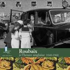 Couverture du livre « Roubaix à l'heure anglaise-, » de Gilles Maury et Sylvette Gaudichon aux éditions Ateliergalerie.com