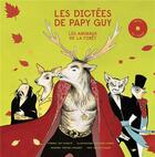 Couverture du livre « Les dictées de Papy Guy ; les animaux de la forêt » de Papy Guy aux éditions Candide Editions