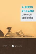 Couverture du livre « Un été au bord du lac » de Alberto Vigevani aux éditions Liana Levi