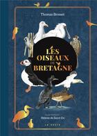Couverture du livre « Les oiseaux de Bretagne » de Thomas Brosset et Audrey Zubanovic-Perfumo et Helene De Saint-Do aux éditions Geste