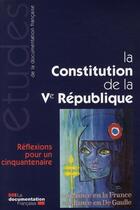 Couverture du livre « La constitution de la Ve République ; réflexions pour un cinquantenaire » de Pascal Jan aux éditions Documentation Francaise