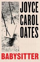 Couverture du livre « BABYSITTER » de Joyce Carol Oates aux éditions Fourth Estate