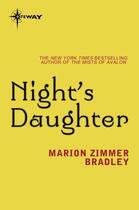 Couverture du livre « Night's Daughter » de Marion Zimmer Bradley aux éditions Orion Digital