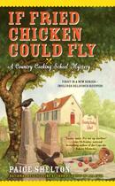 Couverture du livre « If Fried Chicken Could Fly » de Shelton Paige aux éditions Penguin Group Us