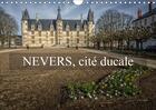 Couverture du livre « Nevers cite ducale calendrier mural 2018 din a4 horizontal - visite du vieux nevers calendr » de Gaymard A aux éditions Calvendo