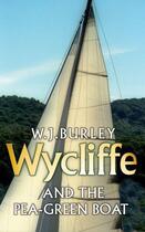 Couverture du livre « Wycliffe and the Pea Green Boat » de Burley W J aux éditions Orion Digital