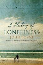 Couverture du livre « A History of Loneliness » de John Boyne aux éditions Epagine