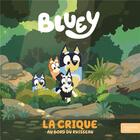 Couverture du livre « Bluey - la crique - album rc » de Bbc Studios - Ladybi aux éditions Hachette Jeunesse