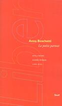 Couverture du livre « La poesie partout. apollinaire, homme-epoque (1898-1918) » de Anna Boschetti aux éditions Seuil