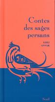 Couverture du livre « Contes des sages persans » de Leili Anvar aux éditions Seuil