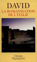 Couverture du livre « Romanisation de l'italie (la) » de Jean-Michel David aux éditions Flammarion