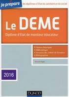 Couverture du livre « Je prépare le deme ; diplôme d'état de moniteur éducateur (4e édition) » de Vincent Pages aux éditions Dunod