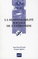 Couverture du livre « La responsabilité sociale de l'entreprise » de Gond Jean-Pascal / I aux éditions Que Sais-je ?