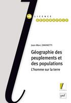 Couverture du livre « Géographie des peuplements et des populations ; l'homme sur la terre » de Jean-Marc Zaninetti aux éditions Puf