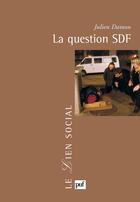 Couverture du livre « La question SDF (2e édition) » de Julien Damon aux éditions Puf