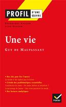 Couverture du livre « Une vie de Guy de Maupassant » de Jean Ehrsam aux éditions Hatier