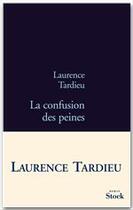 Couverture du livre « La confusion des peines » de Laurence Tardieu aux éditions Stock