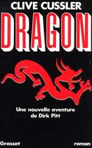 Couverture du livre « Dragon » de Clive Cussler aux éditions Grasset