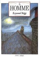 Couverture du livre « L'homme » de Raymond Briggs aux éditions Grasset Jeunesse