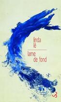 Couverture du livre « Lame de fond » de Linda Le aux éditions Christian Bourgois