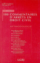 Couverture du livre « 100 commentaires d'arrets en droit civil, 2eme edition (2e édition) » de Goubeaux/Bihr aux éditions Lgdj